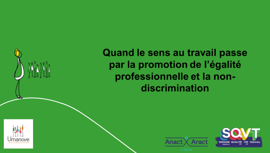 Quand le sens au travail passe par la promotion de l’égalité professionnelle et la non-discrimination