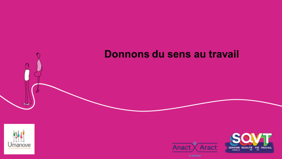 Donnons du sens au travail